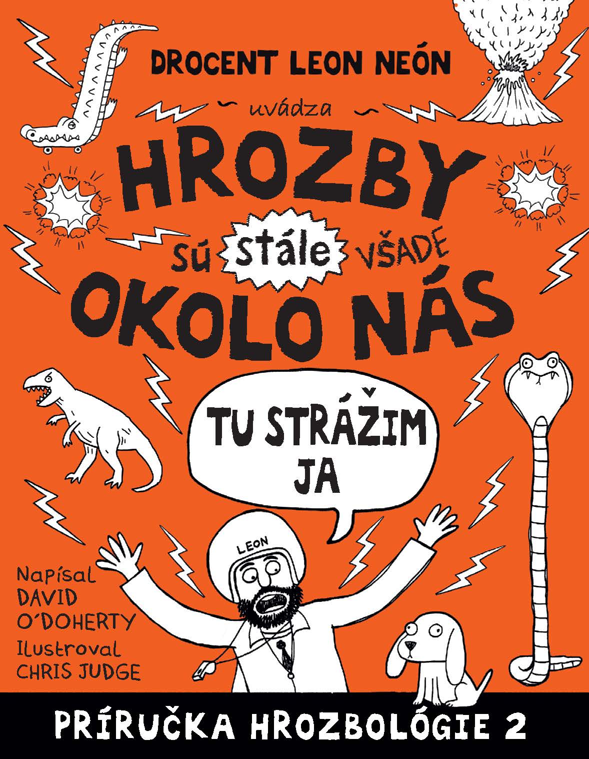 Obrázok Hrozby sú (stále) všade okolo nás. Tu strážim ja (Hrozbológia 2)