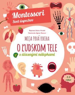 Obrázok Moja prvá kniha o ľudskom tele (Montessori: Svet úspechov)