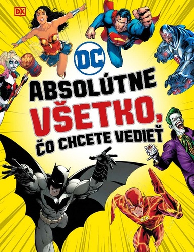 Obrázok DC Comics: Absolútne všetko, čo chcete vedieť