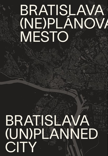 Obrázok Bratislava (ne)plánované mesto/(un)planned city