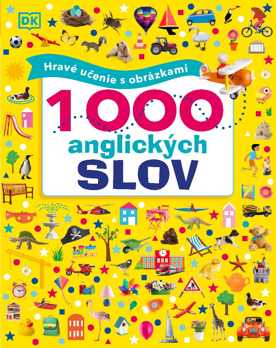 Obrázok 1000 anglických slov. Hravé učenie s obrázkami