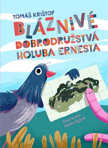 Obrázok Bláznivé dobrodružstvá holuba Ernesta