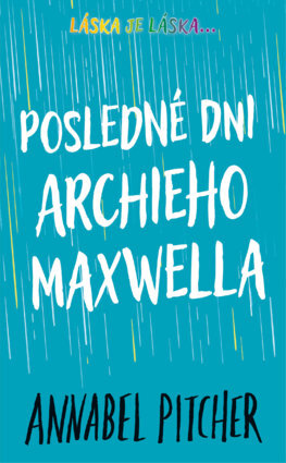 Obrázok Posledné dni Archieho Maxwella