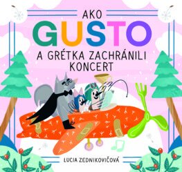 Obrázok Ako Gusto a Grétka zachránili koncert