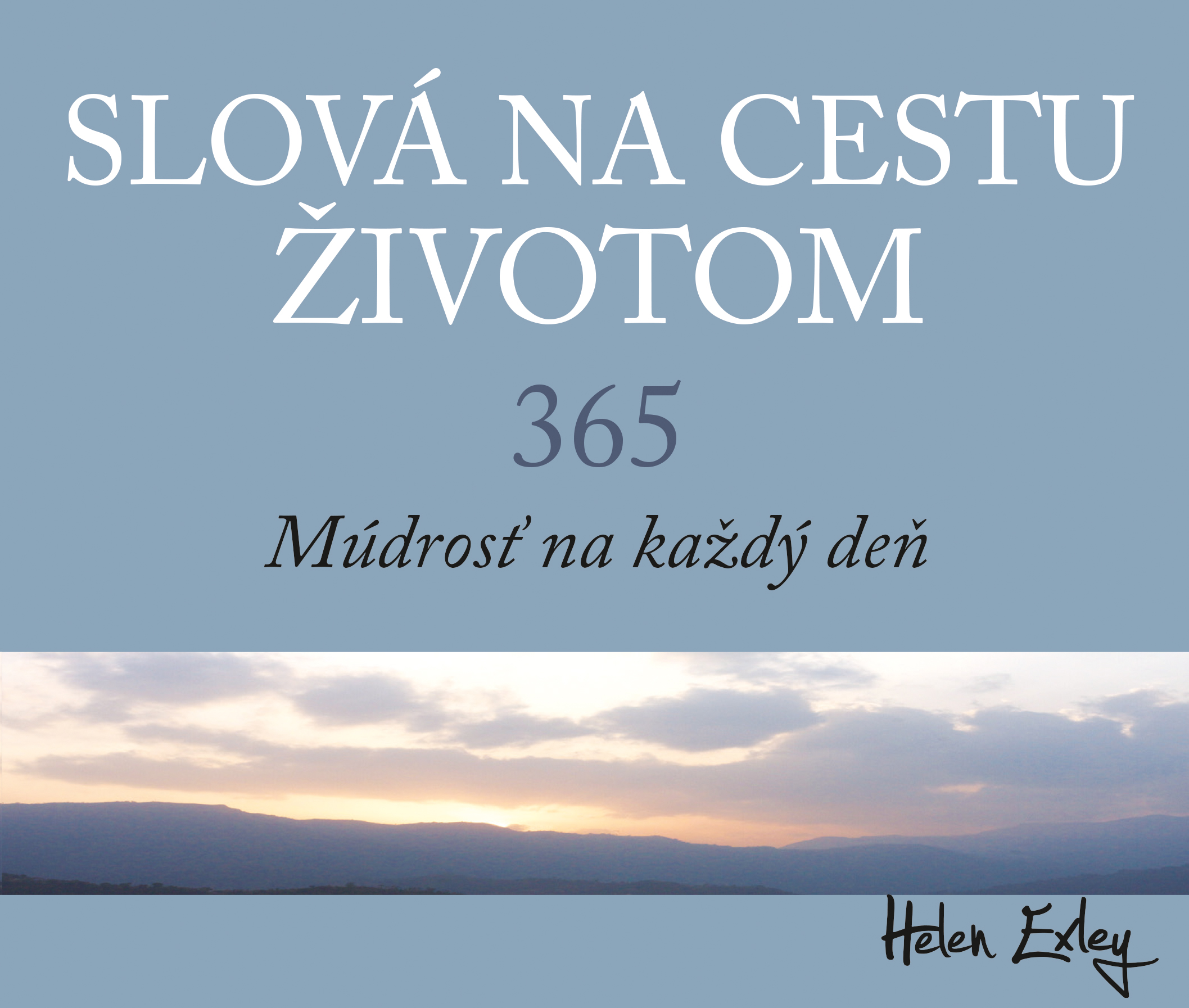Obrázok Slová na cestu životom. 365. Múdrosť na každý deň