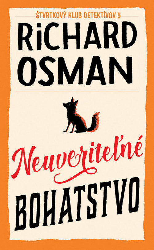 Obrazok Neuveriteľné bohatstvo (Štvrtkový klub detektívov 5)