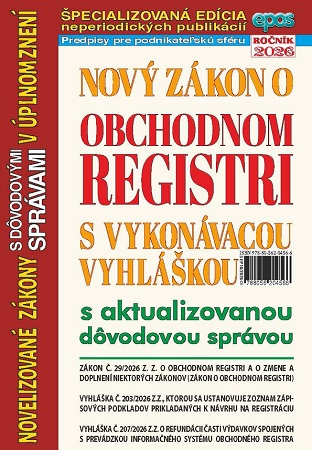 Obrazok Nový zákon o obchodnom registri s vykonávacou vyhláškou s aktualizovanou dôvodovou správou v úplnom - (NZ 18/2026)