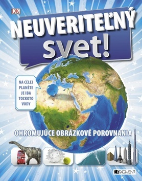 Obrázok Neuveriteľný svet!