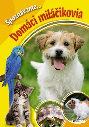Obrázok Spoznávame... Domáci miláčikovia