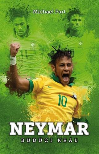 Obrázok Neymar: budúci kráľ