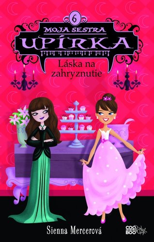 Obrázok Moja sestra upírka 6 Láska na zahryznutie
