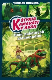 Obrázok Štyria kamaráti v akcii: Dom pekelných salamandier