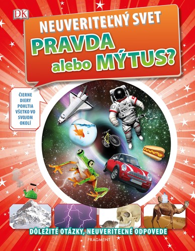 Obrázok Neuveriteľný svet - Pravda alebo mýtus?