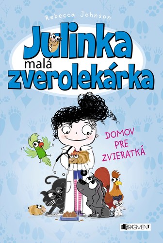 Obrázok Julinka – malá zverolekárka 1 – Domov pre zvieratká