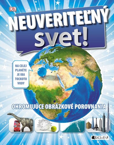 Obrázok Neuveriteľný svet!