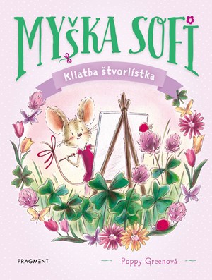 Obrázok Myška Sofi 5: Kliatba štvorlístka