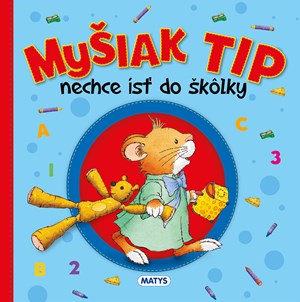 Obrázok Myšiak TIP - nechce ísť do škôlky