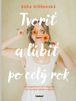 Obrázok Tvoriť a ľúbiť po celý rok