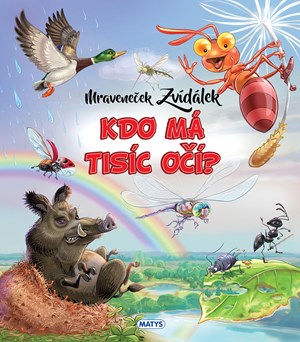 Obrázok Mraveneček Zvídálek: Kdo má tisíc očí?