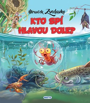 Obrázok Mravček Zvedavko: Kto spí hlavou dole?