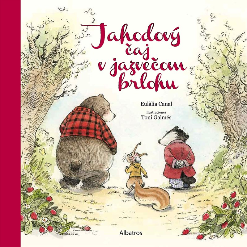 Obrazok Jahodový čaj v jazvečom brlohu