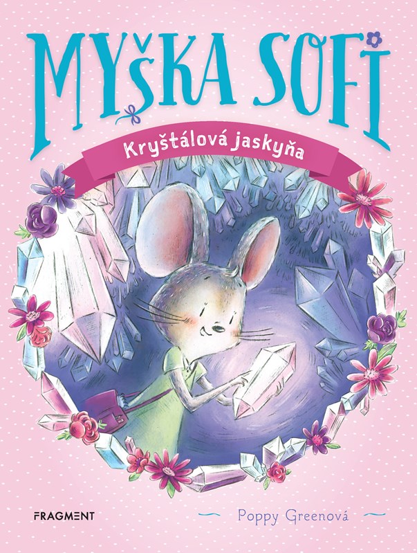 Obrazok Myška Sofi 12: Kryštálová jaskyňa