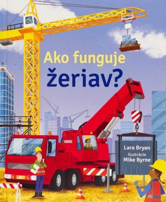 Obrázok Ako funguje žeriav?