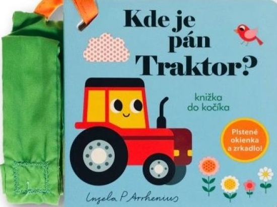 Obrazok Kde je pán Traktor? Knižka do kočíka