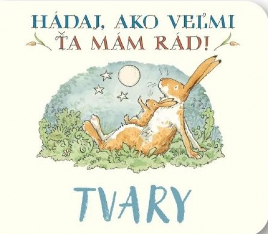 Obrazok Hádaj, ako veľmi ťa mám rád! Tvary
