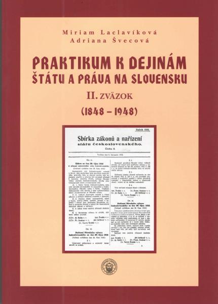 Obrazok Praktikum k dejinám štátu a práva na Slovensku II. zväzok - (1848 - 1948)