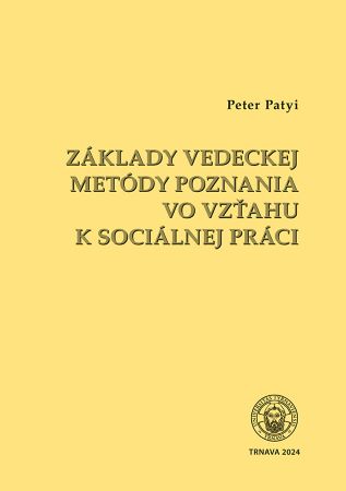 Obrazok Základy vedeckej metódy poznania vo vzťahu k socíálnej práci