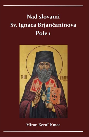 Obrazok Nad slovami sv. Ignáca Brjančaninova Pole 1.