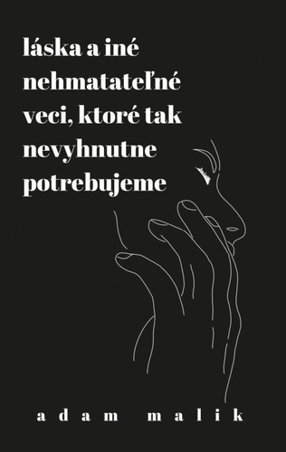 Obrázok Láska a iné nehmatateľné veci, ktoré tak nevyhnutne potrebujeme