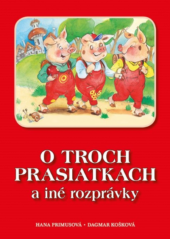 Obrázok O troch prasiatkach a iné príbehy