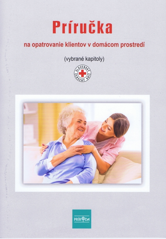 Obrázok Príručka na opatrovanie klientov v domácom prostredí (2. vydanie)