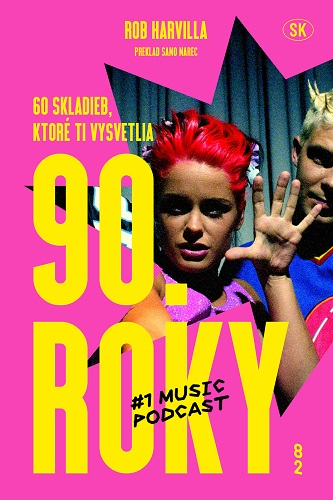 Obrazok 60 skladieb, ktoré ti vysvetlia 90. roky