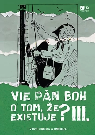 Obrazok Vie Pán Boh o tom, že existuje? III. - Kniha vtipov Ginepra a Ondreja