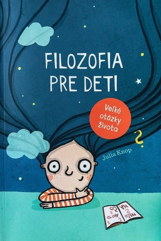 Obrazok Filozofia pre deti - Veľké otázky života