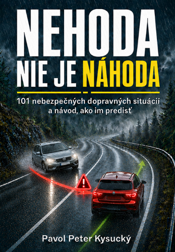 Obrazok Nehoda nie je náhoda - 101 nebezpečných dopravných situácií a stručný návod ako im predísť
