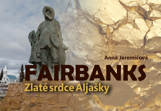 Obrazok Fairbanks. Zlaté srdce Aljašky