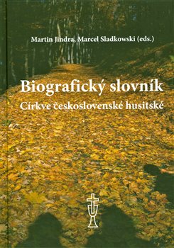 Obrazok Biografický slovník Církve československé husitské