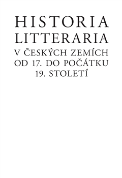 Obrazok Historia litteraria v českých zemích od 17. do počátku 19. století