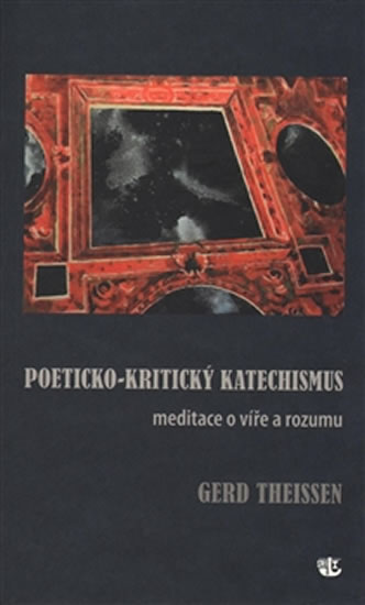 Obrázok Poeticko-kritický katechismus - Meditace o víře a rozumu