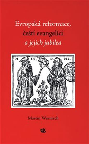 Obrázok Evropská reformace, čeští evangelíci a jejich jubilea
