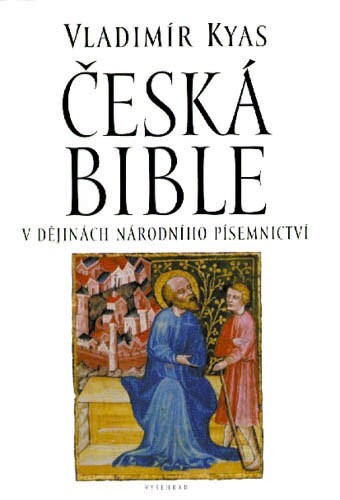 Obrázok Česká Bible v dějinách národního písemnictví - V.Kyas