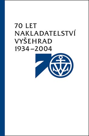 Obrázok 70 let nakladatelství Vyšehrad 1934–2004