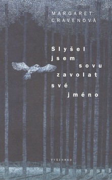 Obrázok Slyšel jsem sovu zavolat své jméno