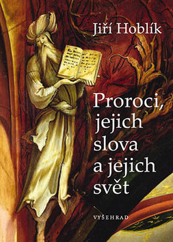 Obrázok Proroci,jejich slova a jejich svět