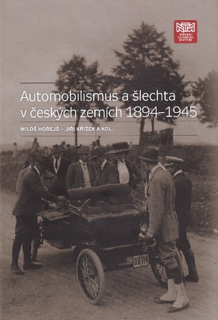 Obrazok Automobilismus a šlechta v českých zemích 1894–1945