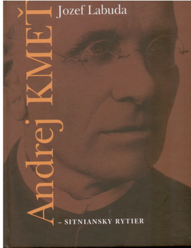 Obrázok Andrej Kmeť - sitniansky rytier